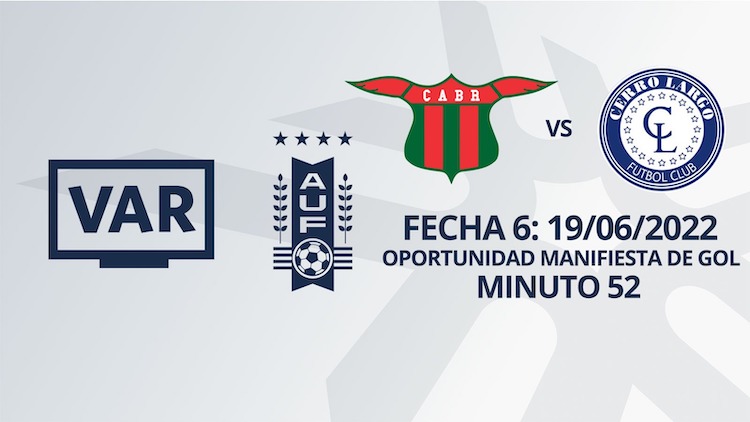 VAR - Intermedio 2022 - Boston River vs Cerro Largo (min. 52)