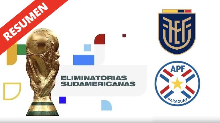 Resumen | Ecuador vs Paraguay