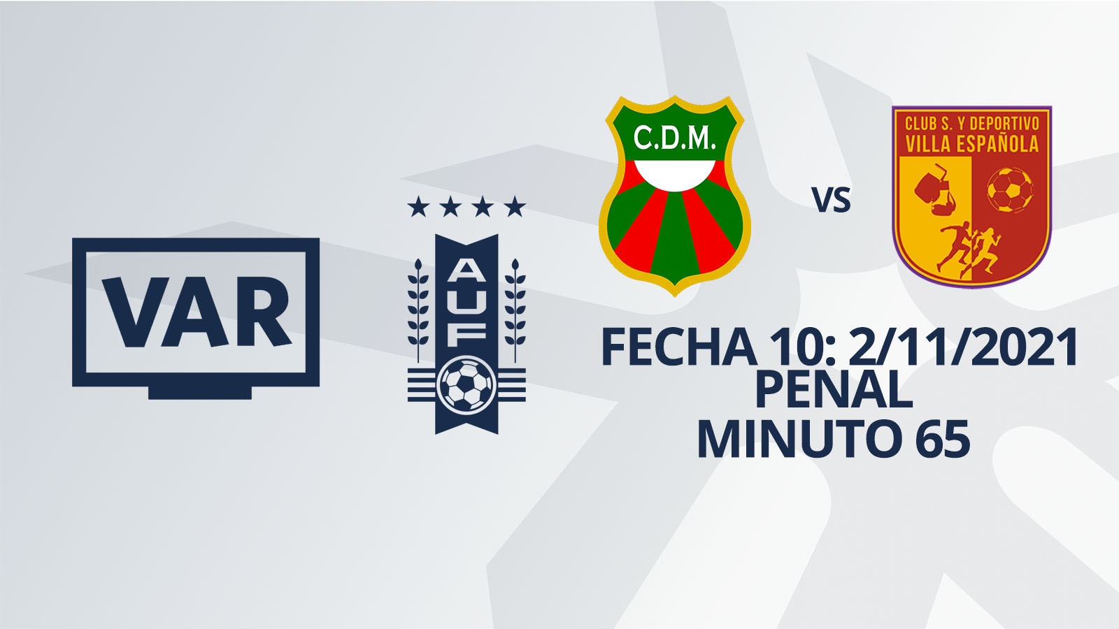VAR - Clausura 2021 - Deportivo Maldonado vs Villa Española (min. 65)