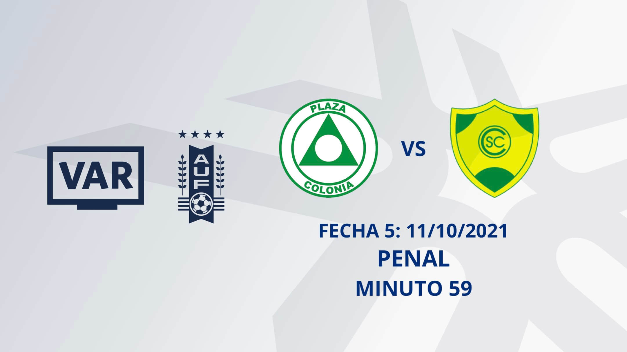 VAR - Clausura 2021 - Plaza Colonia vs Cerrito  (min. 59)