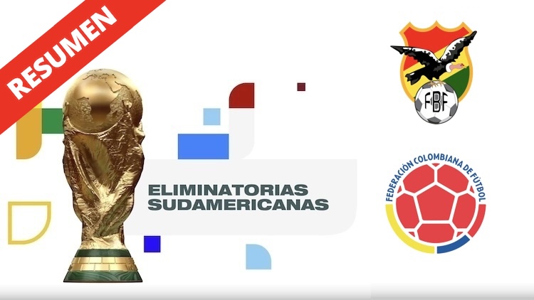 Resumen | Bolivia vs Colombia