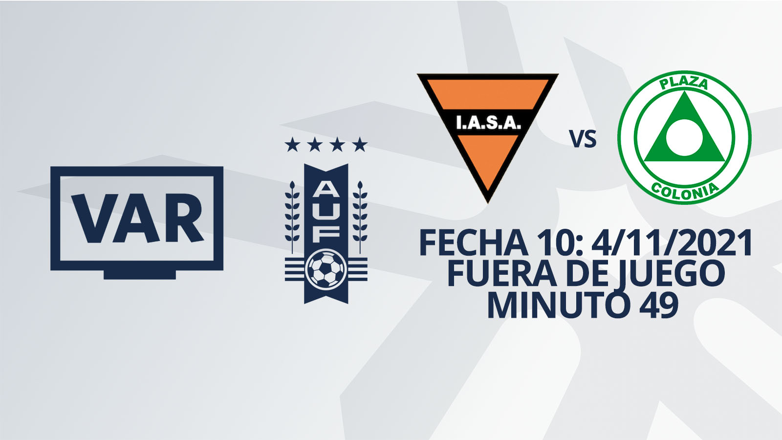 VAR - Clausura 2021 - IASA vs Plaza Colonia (min. 49)