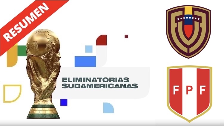 Resumen | Venezuela vs Perú