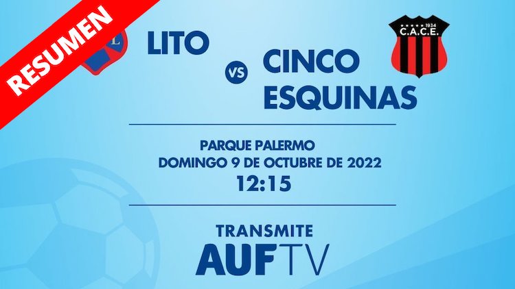 Resumen | Lito vs Cinco Esquinas