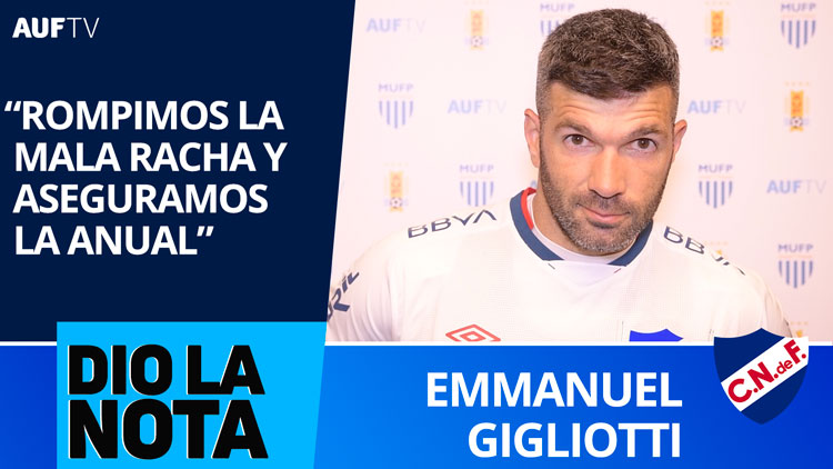 Emmanuel Gigliotti (Nacional) Dio La Nota