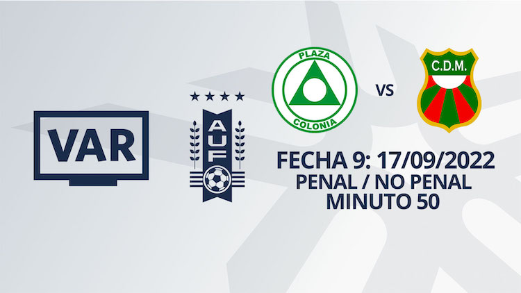 VAR - Clausura 2022 - Plaza Colonia vs Dep. Maldonado (min. 50)