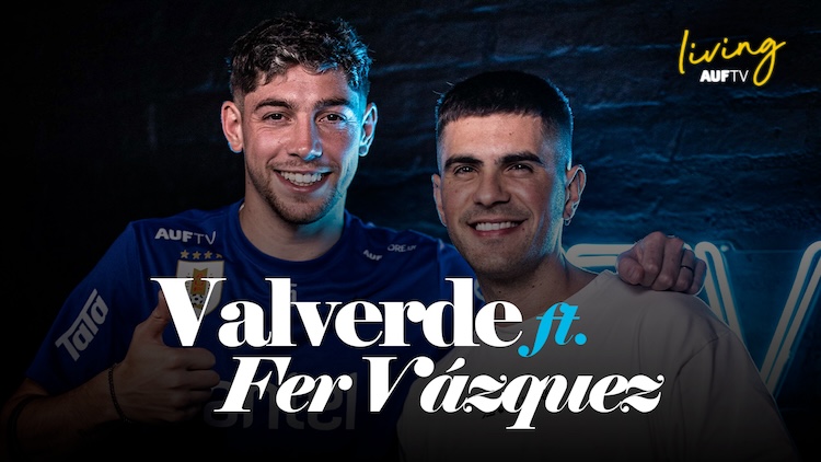 AUFTV Living #6 con Fede Valverde y Fer Vázquez
