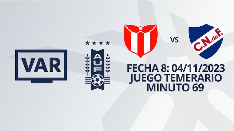 VAR - Clausura 2023 - River vs Nacional  (min. 69)