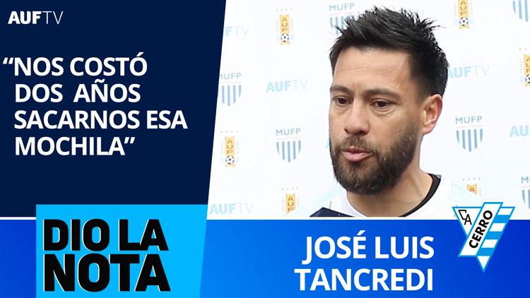 José Luis Tancredi (Cerro) Dio La Nota