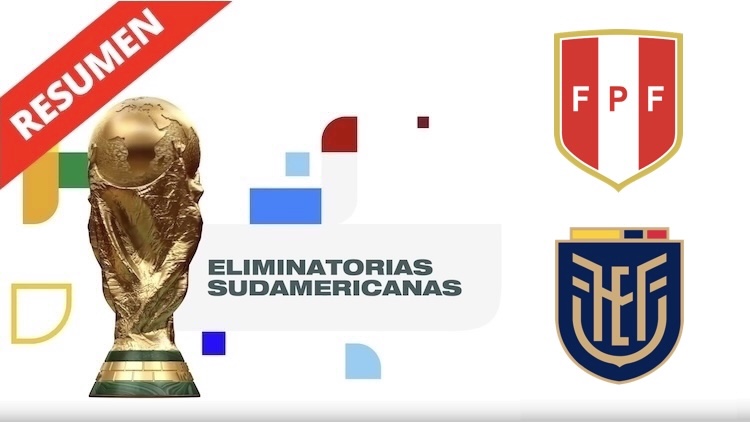 Resumen | Perú vs Ecuador