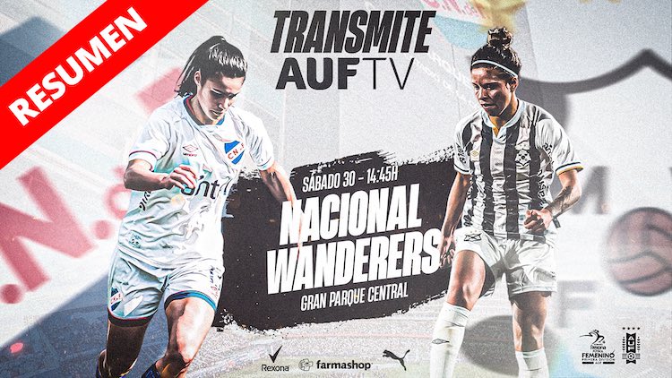 Resumen | Nacional vs Wanderers
