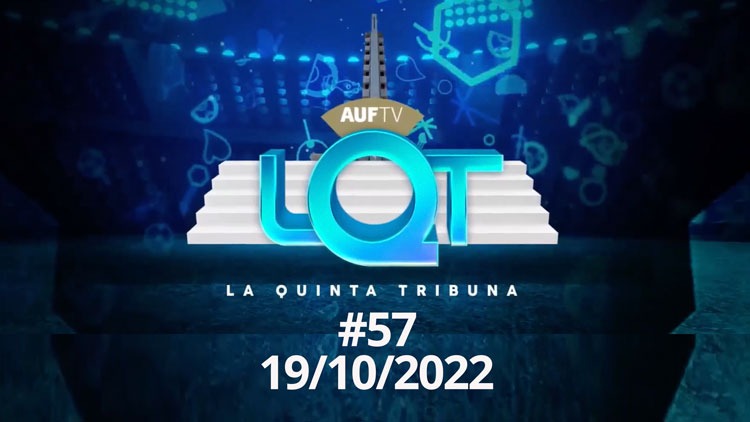 La Quinta Tribuna #57 | 19/10/22