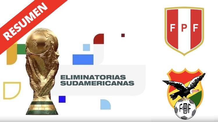 Resumen | Perú vs Bolivia