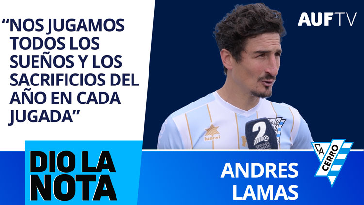 Andrés Lamas (Cerro) Dio La Nota