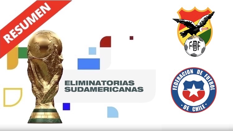 Resumen | Bolivia vs Chile