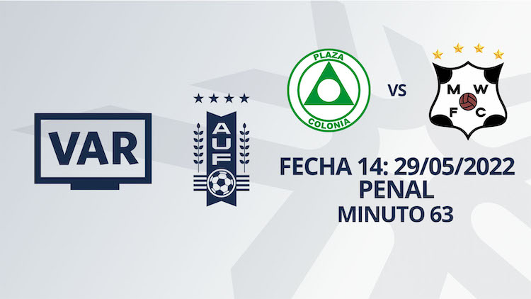VAR - Apertura 2022 -Plaza Colonia vs Wanderers (min. 63)