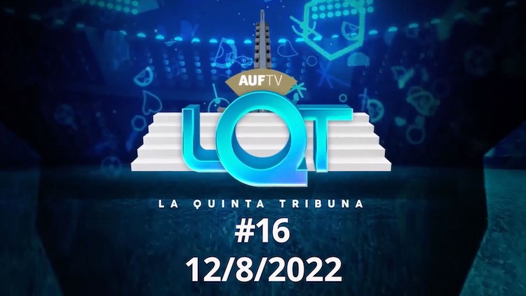 La Quinta Tribuna #16 | 12/8/22