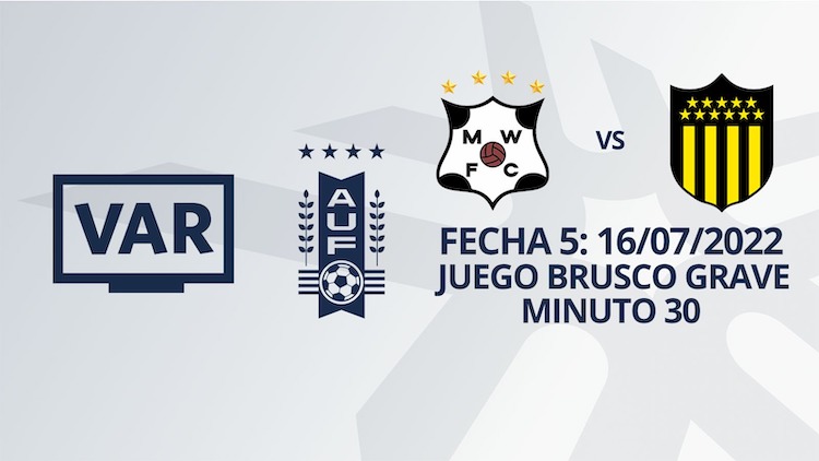 VAR - Intermedio 2022 - Wanderers vs Peñarol (min. 30)