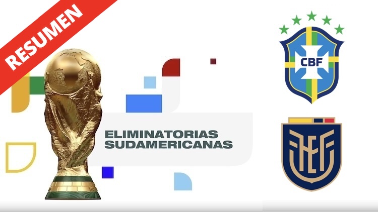 Eliminatorias | Resumen Brasil vs Ecuador