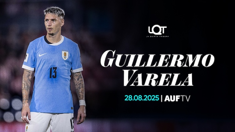 Guillermo Varela en LQT | 28/8/2025