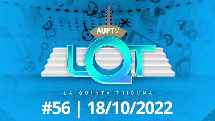 La Quinta Tribuna #56 | 18/10/22