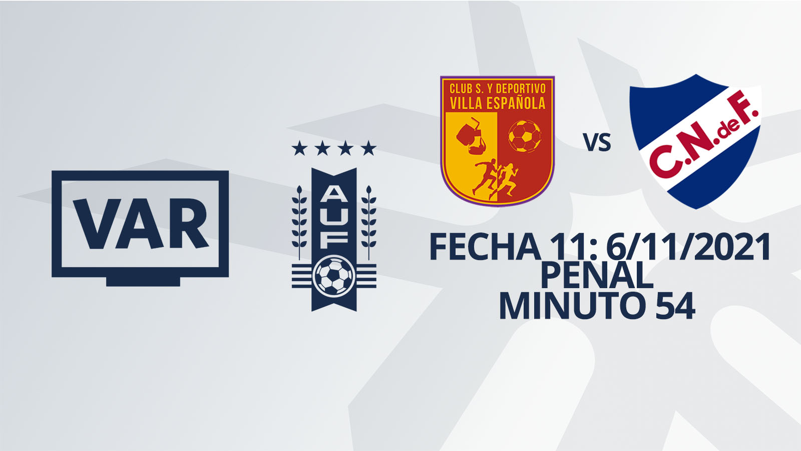 VAR - Clausura 2021 - Villa Española vs Nacional (min. 54)