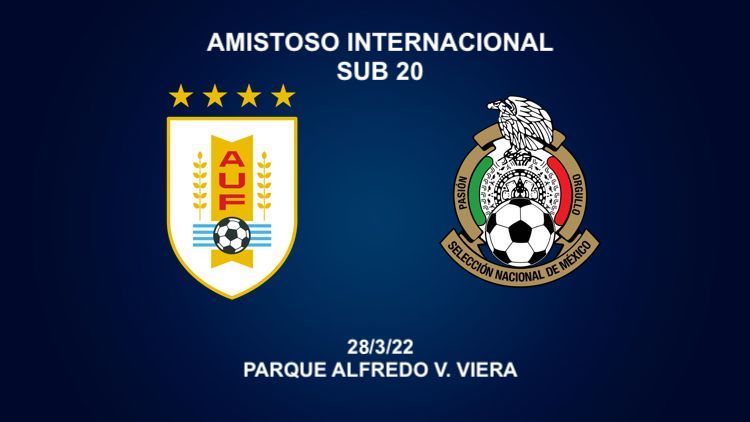 Uruguay vs México Sub 20 28/3/22