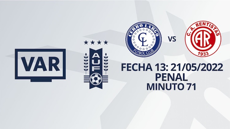VAR - Apertura 2022 - Cerro Largo vs Rentistas (min. 71)