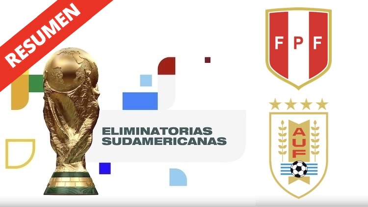 Resumen | Perú vs Uruguay