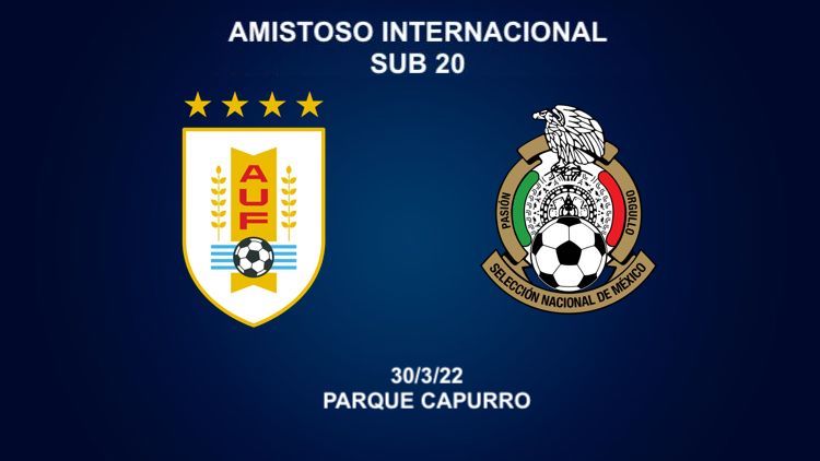 Uruguay vs México Sub 20 30/3/22