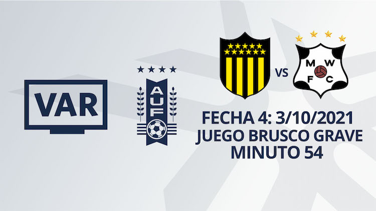 VAR - Clausura 2021 - Clausura 2021 - Peñarol vs Wanderers (min. 54)