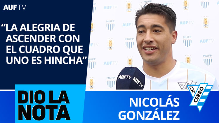 Nicolás González (Cerro) Dio La Nota