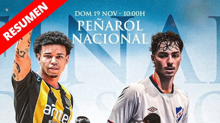 Resumen | Peñarol vs Nacional (Sub 20)