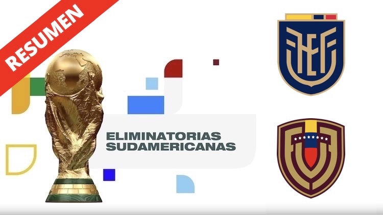 Resumen | Ecuador vs Venezuela