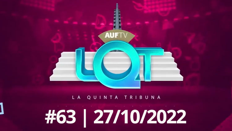La Quinta Tribuna #63 | 27/10/22