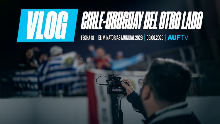 VLOG | Del otro lado en Chile 0-0 Uruguay | Eliminatorias Sudamericanas 
