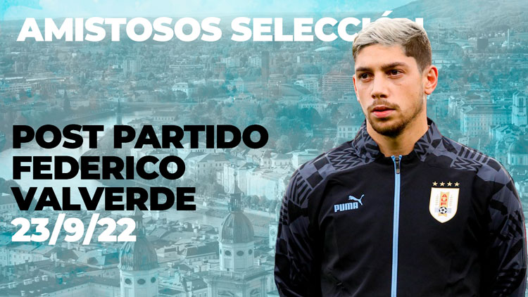 Post partido | Federico Valverde 27/9/22