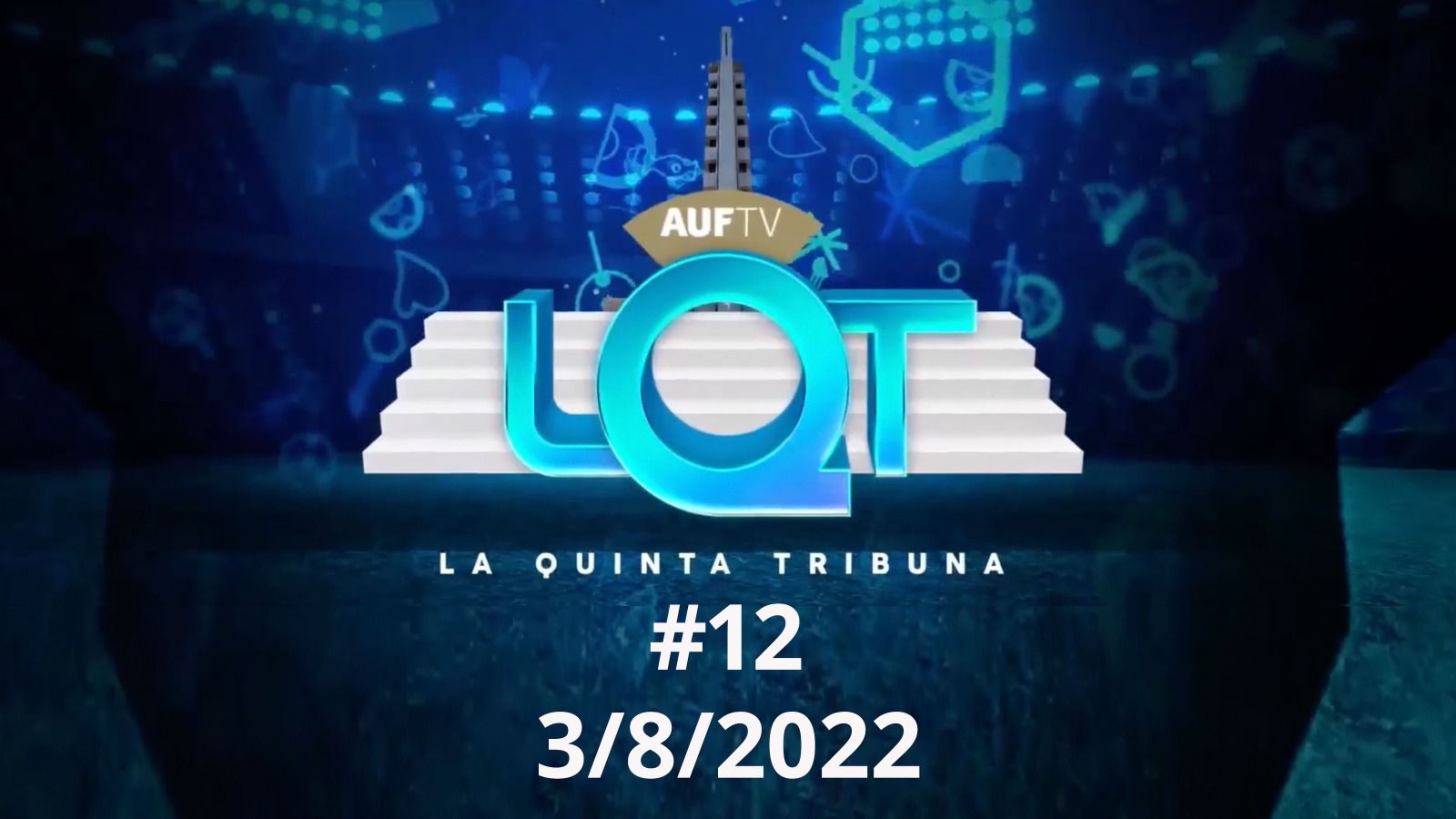 La Quinta Tribuna #12 | 3/8/22