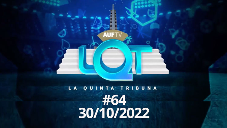 La Quinta Tribuna #64 | 30/10/22