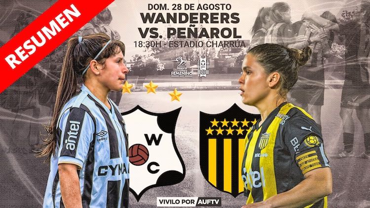 Resumen | Wanderers vs Peñarol
