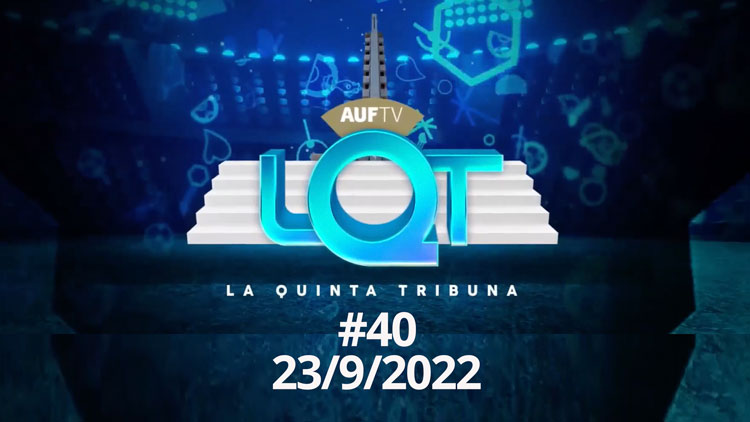 La Quinta Tribuna #40 | 23/9/22